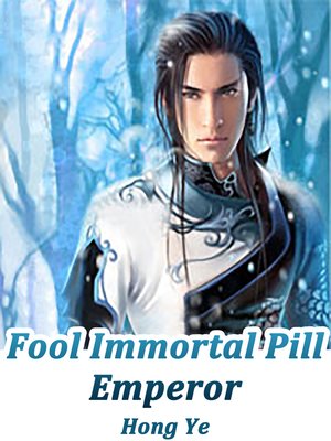 cover image of Fool Immortal Pill Emperor, Volume 1